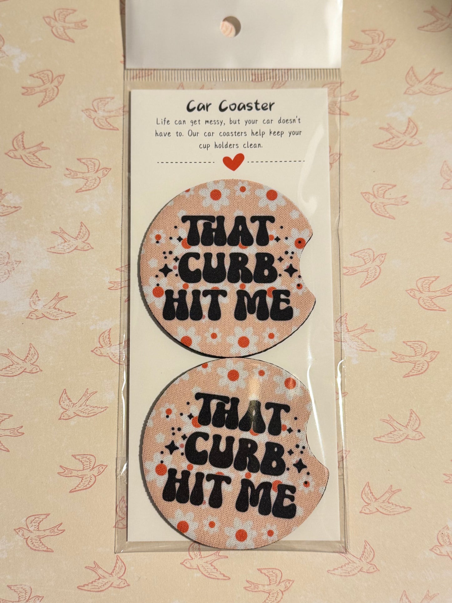 That curb hit me car coaster