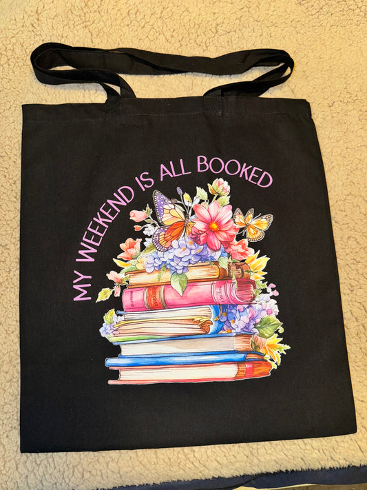 My weekend is all booked tote bag